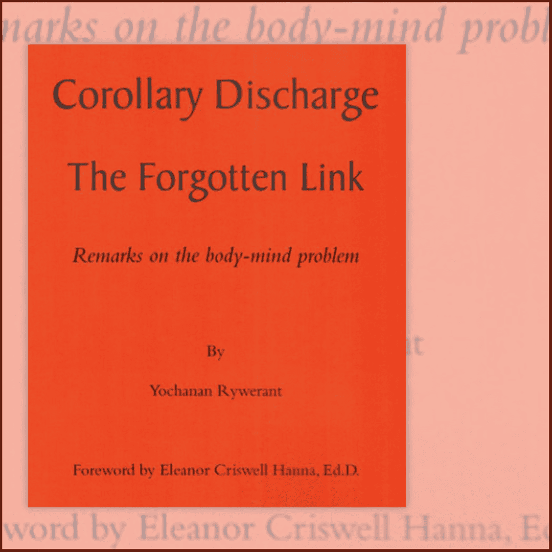 Corollary Discharge The Forgotten Link book cover by Yochanan Rywerant