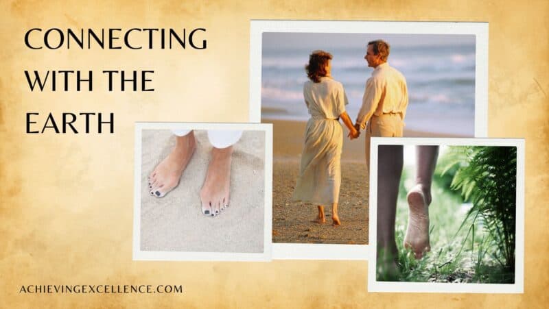 Collage showing bare feet on sand and grass, a couple walking on a beach, and the title &ldquo;CONNECTING WITH THE EARTH&rdquo;