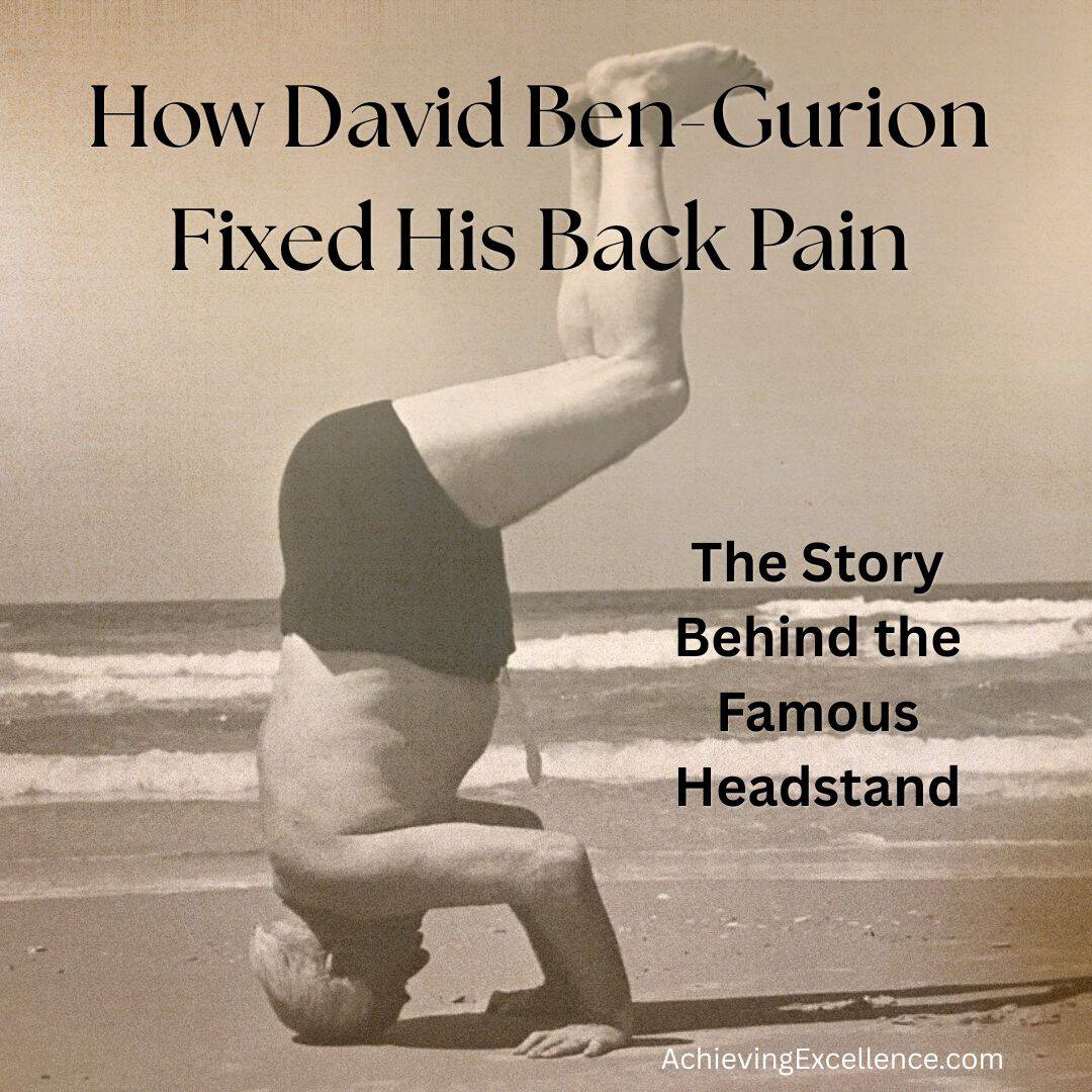 David Ben-Gurion standing on his head in an article image about Moshe Feldenkrais and back pain relief